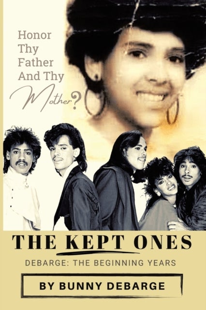 The Kept Ones - The Beginning Years (Volume 1)