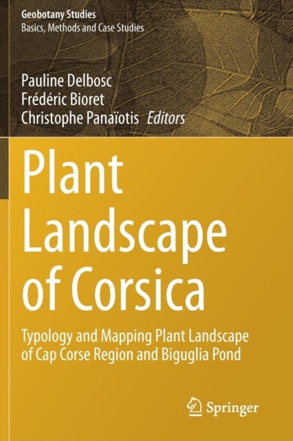 Plant Landscape of Corsica - Typology and Mapping Plant Landscape of Cap Corse Region and Biguglia Pond