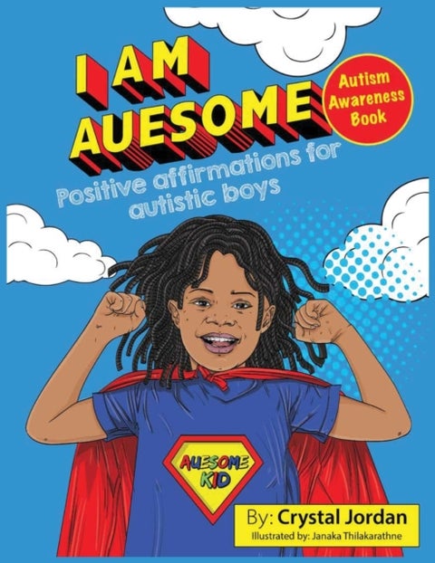 I Am Auesome Positive Affirmations for Autistic Boys - Autism Awareness Book