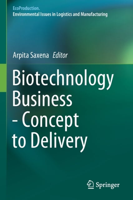 Biotechnology Business - Concept to Delivery
