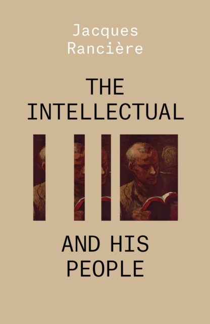 The Intellectual and His People - Staging the People Volume 2