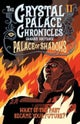 The Crystal Palace Chronicles 2