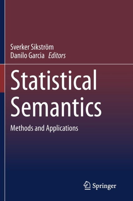 Statistical Semantics - Methods and Applications