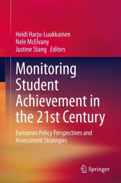 Monitoring Student Achievement in the 21st Century - European Policy Perspectives and Assessment Strategies