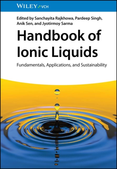 Handbook of Ionic Liquids - Fundamentals, Applications and Sustainability