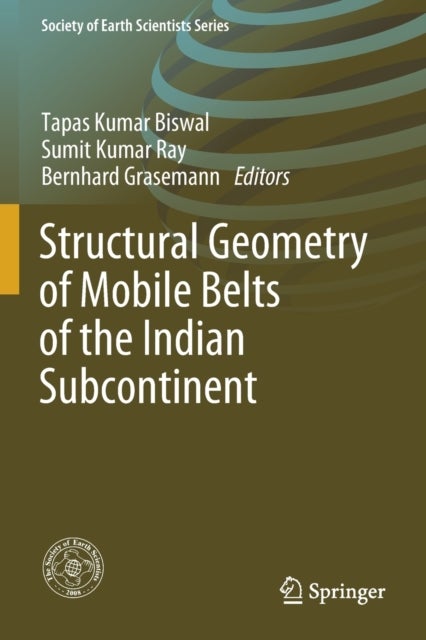 Structural&nbsp;Geometry&nbsp;of&nbsp;Mobile&nbsp;Belts&nbsp;of&nbsp;the Indian&nbsp;Subcontinent