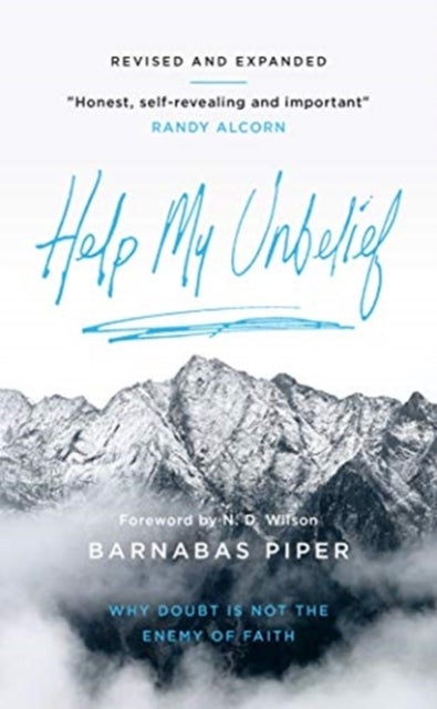 Help My Unbelief - Why doubt is not the enemy of faith