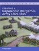 Creating A Napoleonic Wargames Army 1809-1815