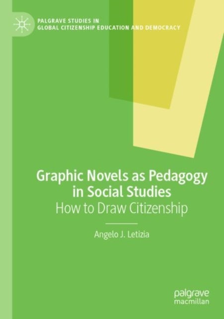 Graphic Novels as Pedagogy in Social Studies - How to Draw Citizenship