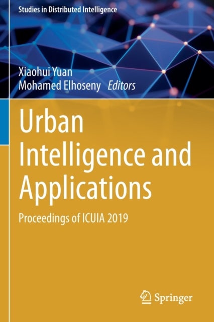 Urban Intelligence and Applications - Proceedings of ICUIA 2019