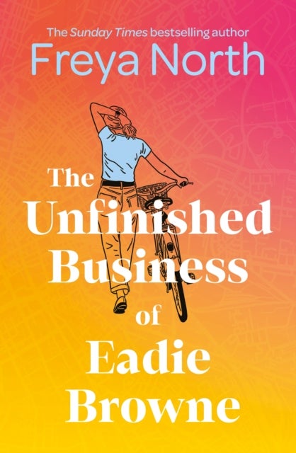 The Unfinished Business of Eadie Browne - the brand new and unforgettable coming of age story