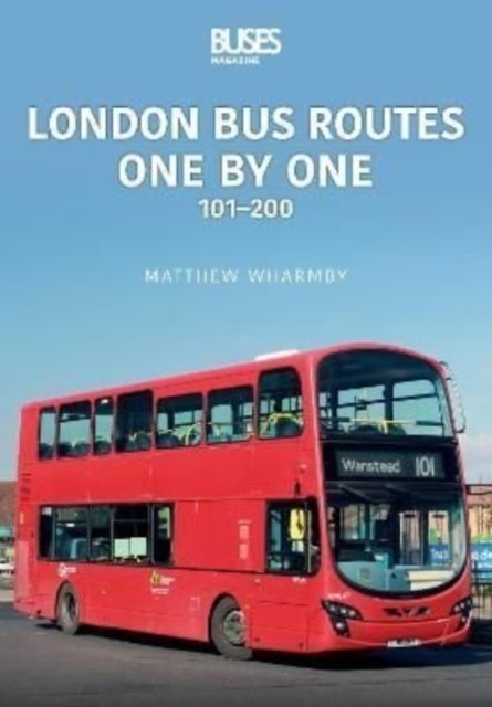 London Bus Routes One by One - 101–200
