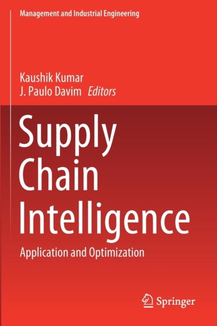 Supply Chain Intelligence - Application and Optimization