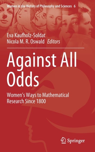 Against All Odds - Women’s Ways to Mathematical Research Since 1800
