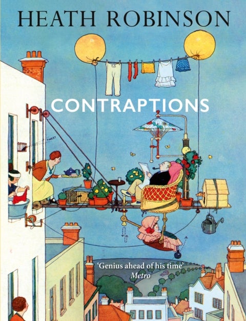 Contraptions - a timely new edition by a legend of inventive illustrations and cartoon wizardry