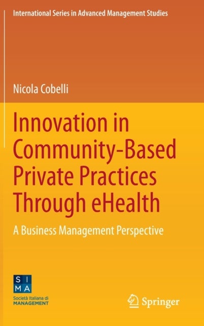 Innovation in Community-Based Private Practices Through eHealth - A Business Management Perspective