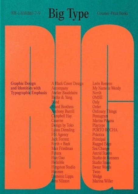 Big Type - Graphic Design and Identities with Typographic Emphasis