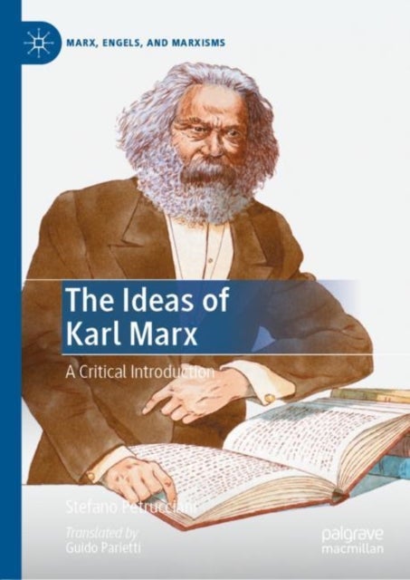 The Ideas of Karl Marx - A Critical Introduction
