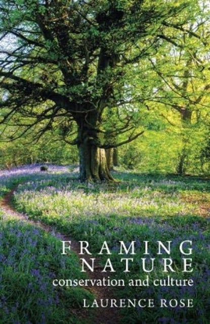 Framing Nature - Conservation and Culture