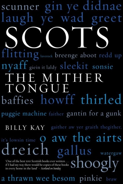 Scots - The Mither Tongue