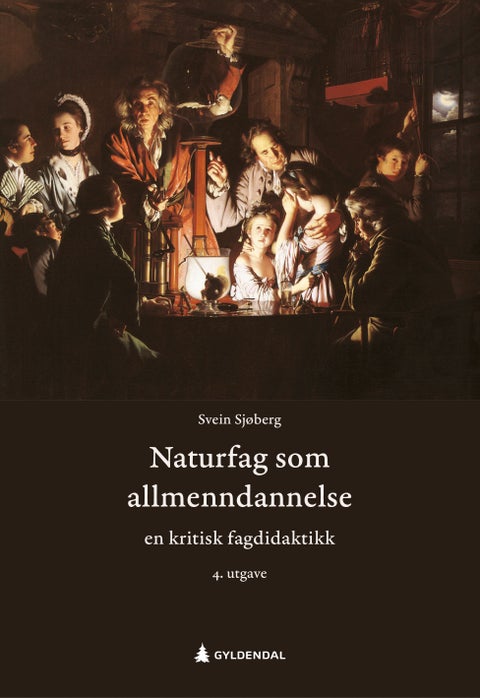 Naturfag som allmenndannelse - en kritisk fagdidaktikk