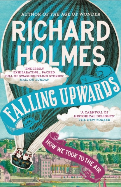 Falling Upwards - How We Took to the Air