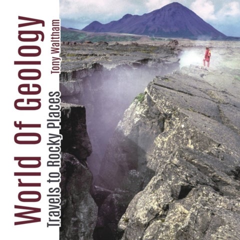 World of Geology - Travels to Rock Places