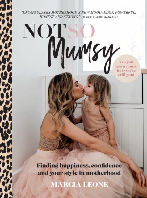 Not So Mumsy - Finding happiness, confidence and your style in motherhood