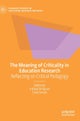 The Meaning of Criticality in Education Research