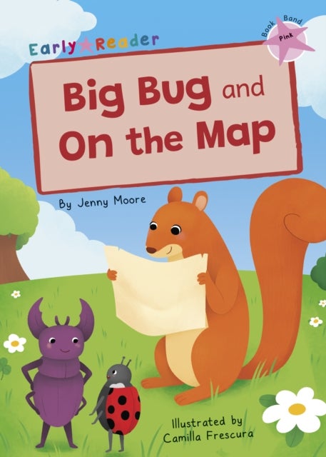 Big Bug and On the Map - (Pink Early Reader)