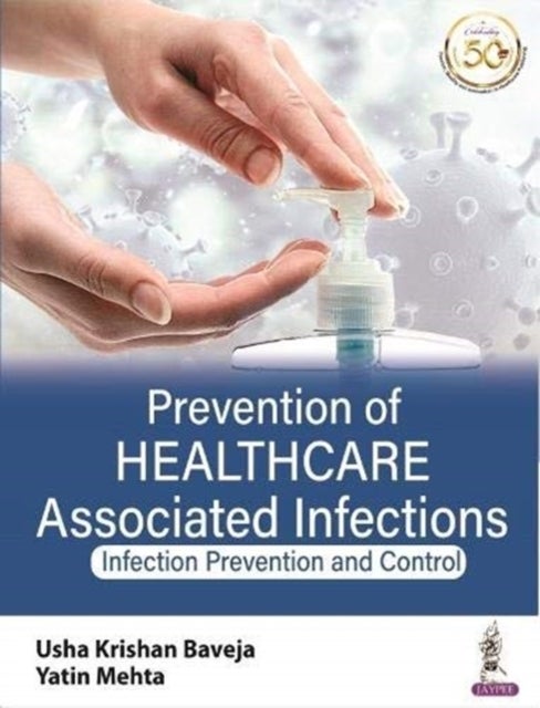 Prevention of Healthcare Associated Infections - Infection Prevention and Control