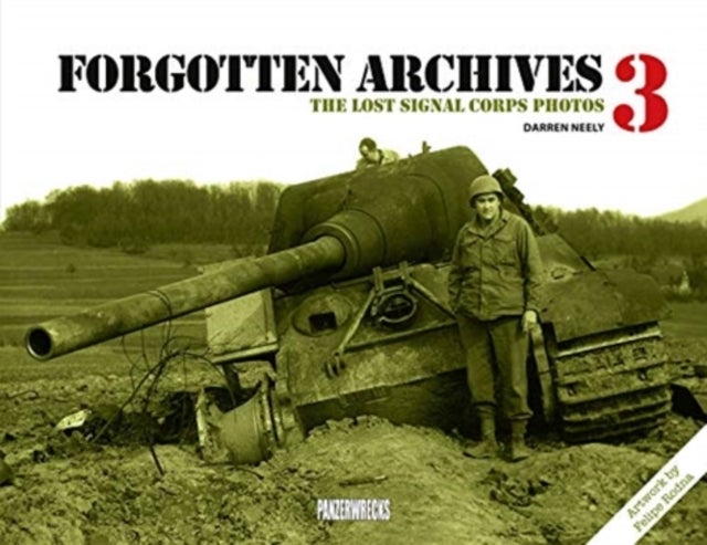Forgotten Archives 3 - The Lost Signal Corps Photos