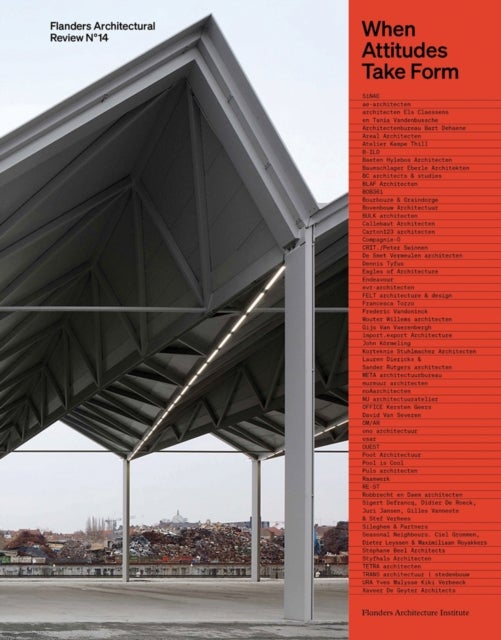 Flanders Architectural Review N Degrees14 - When Attitudes Take Form