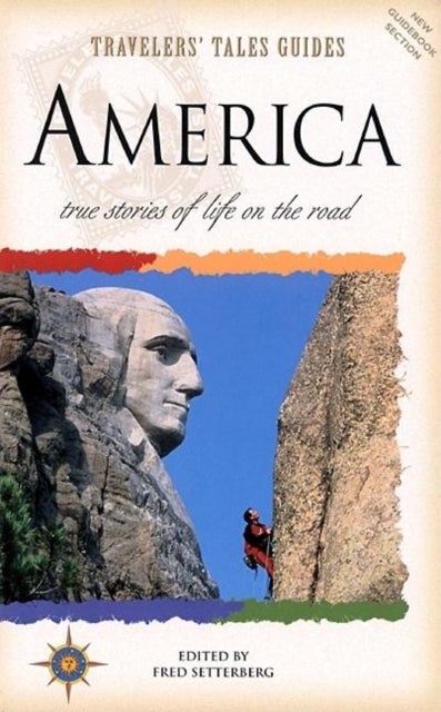Travelers' Tales America - True Stories of Life on the Road