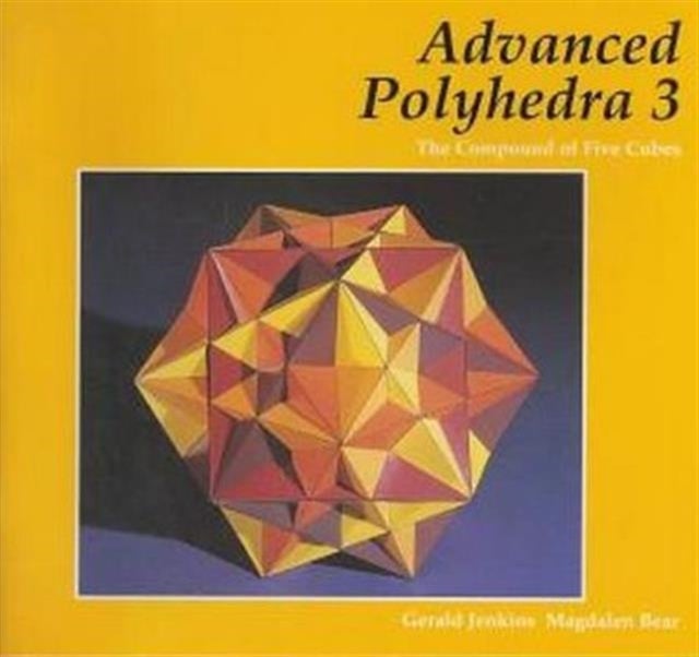 Advanced Polyhedra 3 - The Compound of Five Cubes