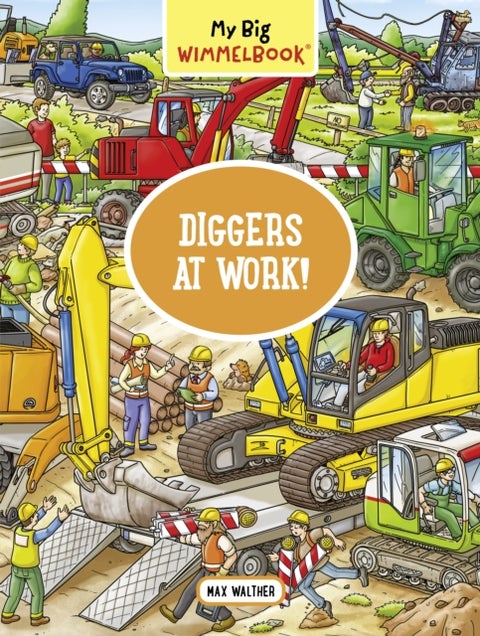 My Big Wimmelbook - Diggers at Work! - A Look-and-Find Book (Kids Tell the Story)