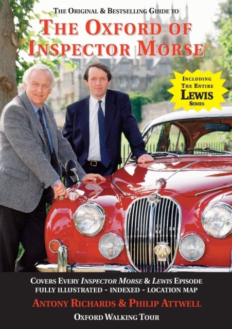 The Oxford of Inspector Morse - The Original and Best Selling Guide - Covering Every Inspector Morse and Lewis Episode