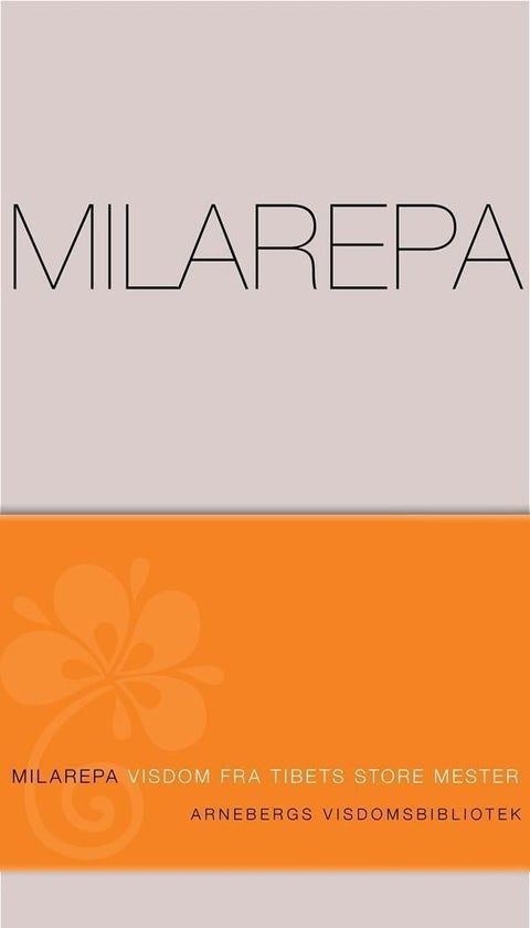 Milarepa - visdom fra Tibets store mester