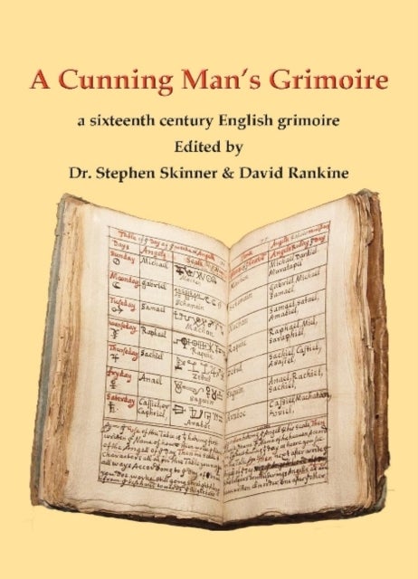 A Cunning Man's Grimoire - A Sixteenth Century Grimoire