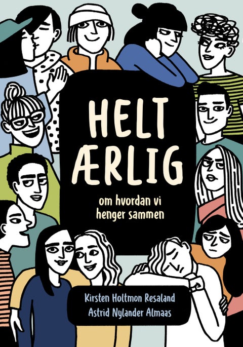 Helt ærlig - om hvordan vi henger sammen