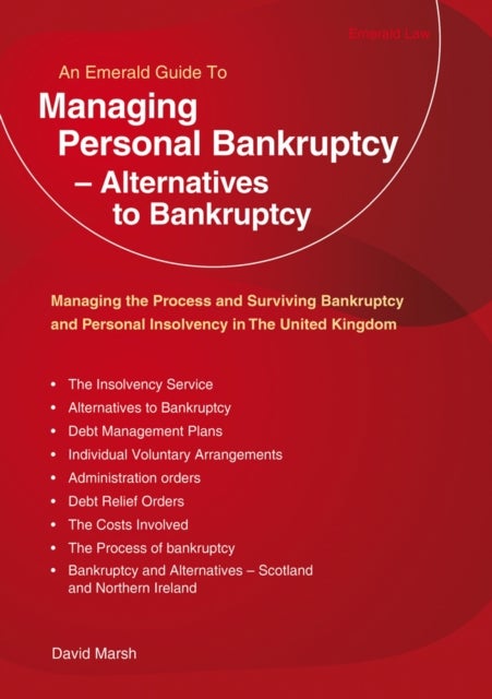 Managing Personal Bankruptcy - Alternatives to Bankruptcy - Revised Edition 2020