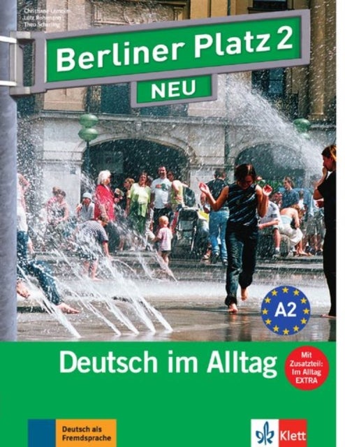 Berliner Platz 2 NEU - Lehr- und Arbeitsbuch 2 mit 2 CDs und Im Alltag EXTRA Heft