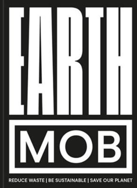 Earth MOB - Reduce Waste, Spend Less, be Sustainable