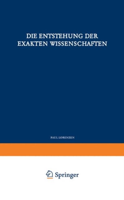 Die Entstehung der Exakten Wissenschaften