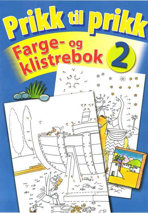 Prikk til prikk - farge- og klistrebok 2