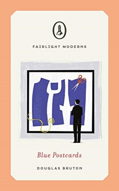 Blue Postcards - Longlisted for Walter Scott Prize for Historical Fiction (Fairlight Moderns)