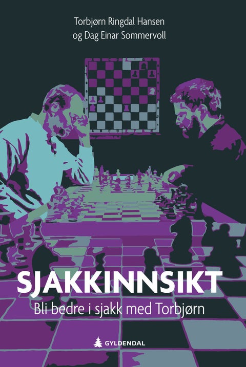 Sjakkinnsikt - bli bedre i sjakk med Torbjørn