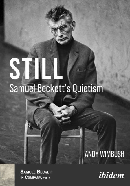 Still: Samuel Beckett¿s Quietism