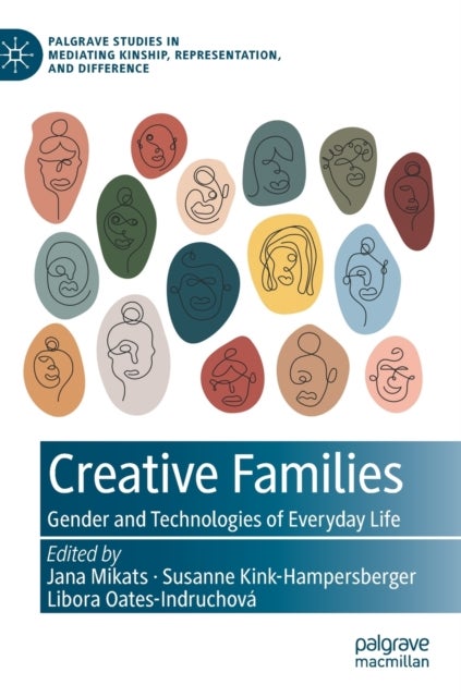 Creative Families - Gender and Technologies of Everyday Life
