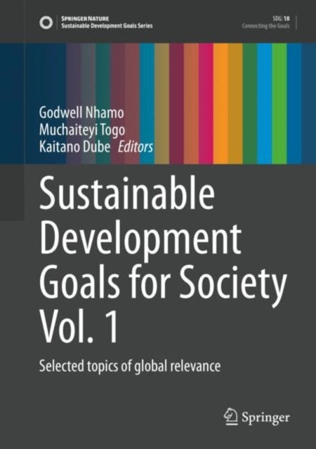 Sustainable Development Goals for Society Vol. 1 - Selected topics of global relevance